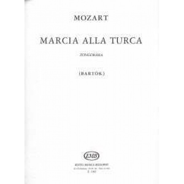 Bartók Béla - Wolfgang Amadeus Mozart : Marcia alla Turca