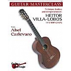 Carlevaro, Abel -  Masterclass: Villa-Lobos 12 Etudes