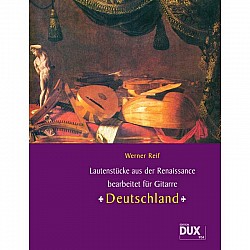 Reif, Werner -  Lautenstücke aus der Renaissance: Deutschland