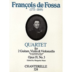 Fossa de, Francois - Quartet for 2 Guitars,Violin and Violoncello Op.19/3 