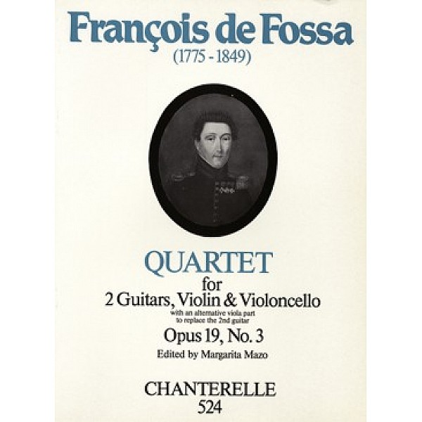 Fossa de, Francois - Quartet for 2 Guitars,Violin and Violoncello Op.19/3 