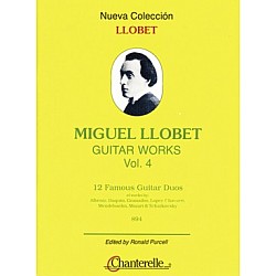 Llobet, Miguel - Guitar Works Vol.4, 12 Famous Guitar Duos