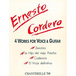 Cordero, Ernesto - 4 Works for Voice and Guitar