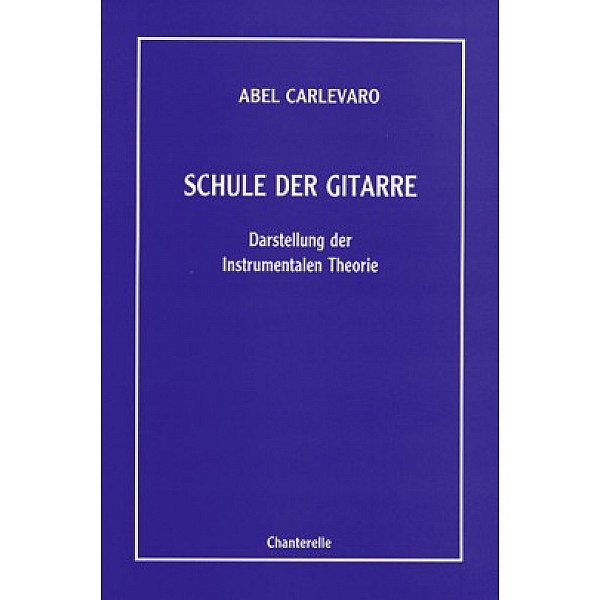 Carlevaro, Abel - Schule der Gitarre