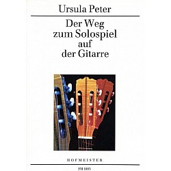 Peter, Ursula - Der Weg zum Solospiel auf der Gitarre